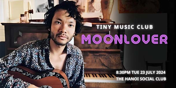 Đêm nhạc tại Hà Nội: Moonlover - Tiny Music Club | English below