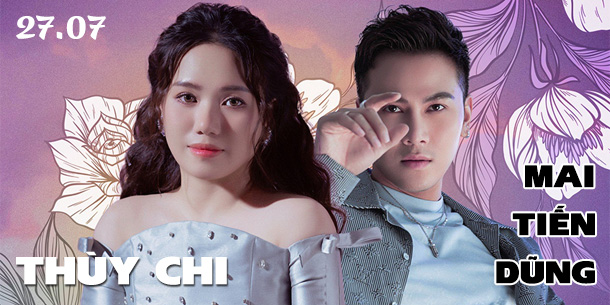 Liveshow THÙY CHI và MAI TIẾN DŨNG tại Đà Lạt - Ngày 27.07.2024