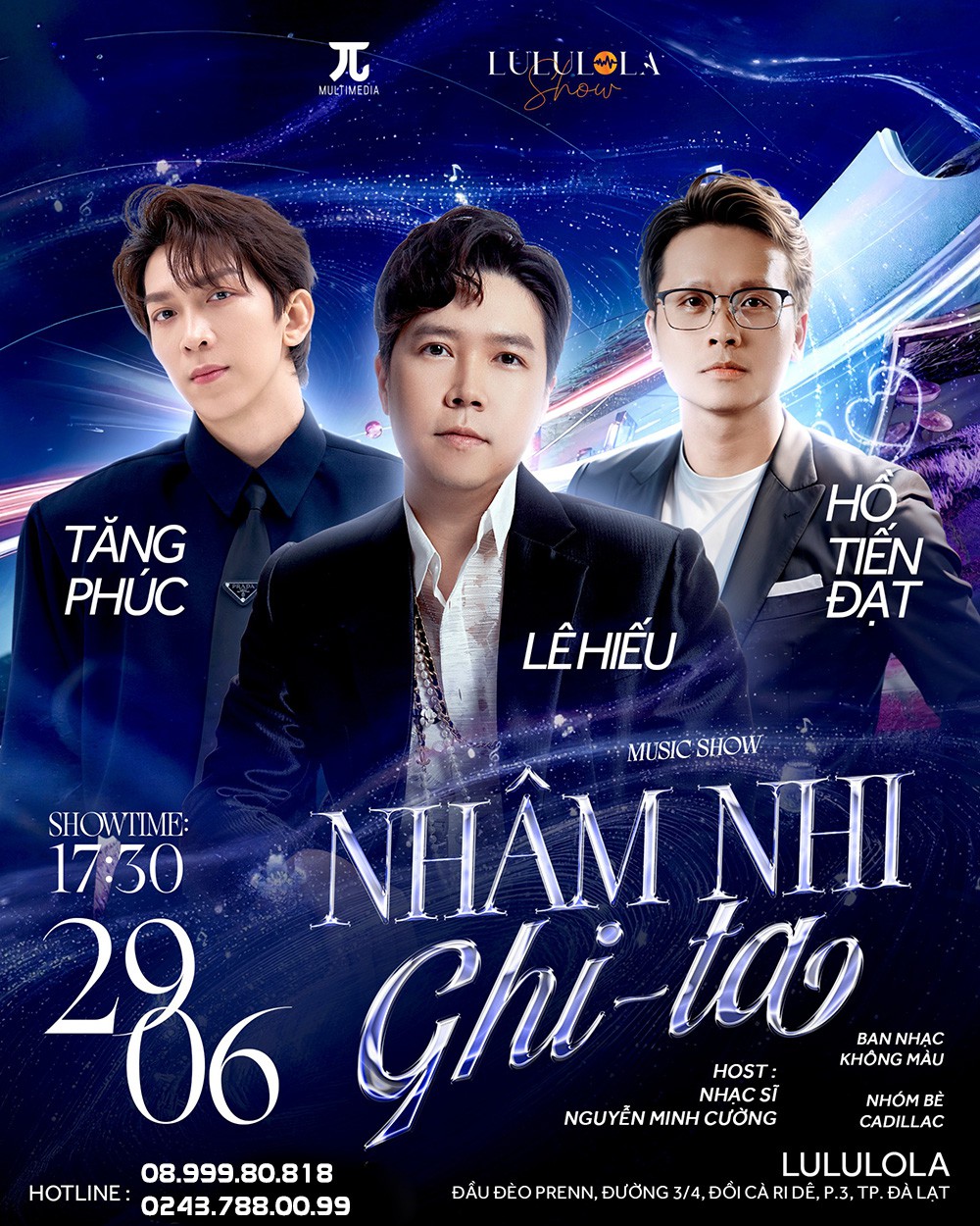 Liveshow LÊ HIẾU - TĂNG PHÚC - HỒ TIẾN ĐẠT - NS NGUYỄN MINH CƯỜNG tại Đà Lạt - Ngày 29.06.2024