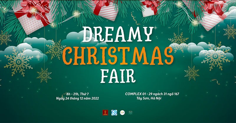 Sự kiện Giáng sinh 2022 - Dreamy Christmas Fair - Vào cửa tự do