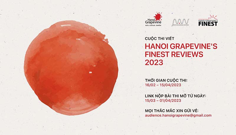 Cuộc thi viết - Writing Contest - Hanoi Grapevine's Finest Reviews 2023