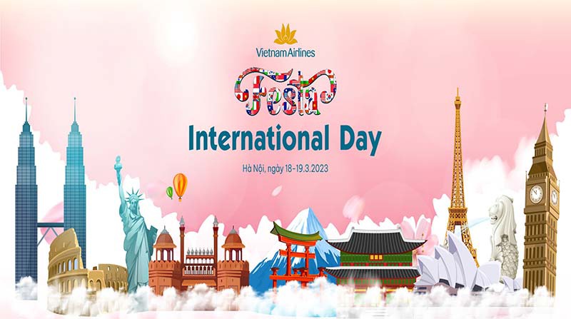 Vietnam Airlines Festa 2023 - International Day - Mở ra cơ hội khám phá thế giới