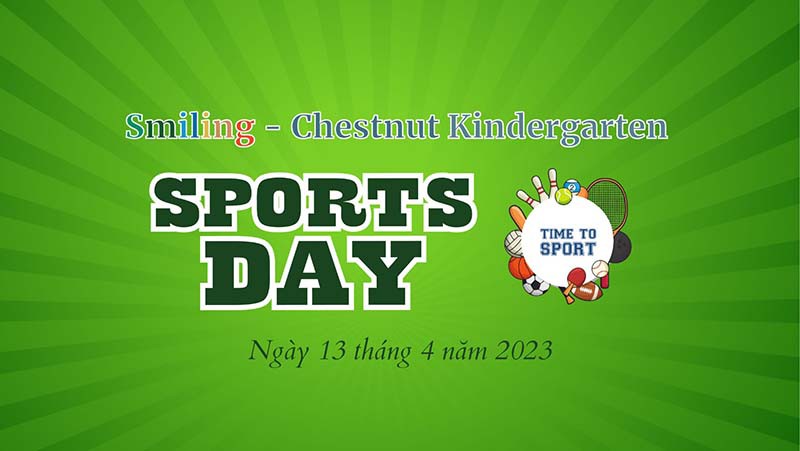 Ngày hội thể thao Hạt Dẻ Cười - Smiling Chestnut Kindergarten Sports Day 2023