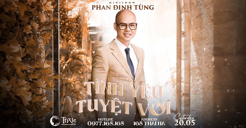 Minishow Phan Đình Tùng - Tình yêu tuyệt vời - Ngày 20.05.2023