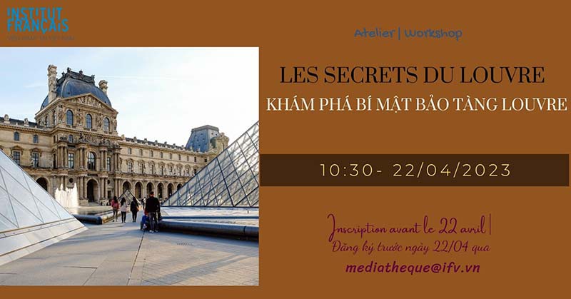 Workshop Khám phá bí mật Bảo tàng Louvre