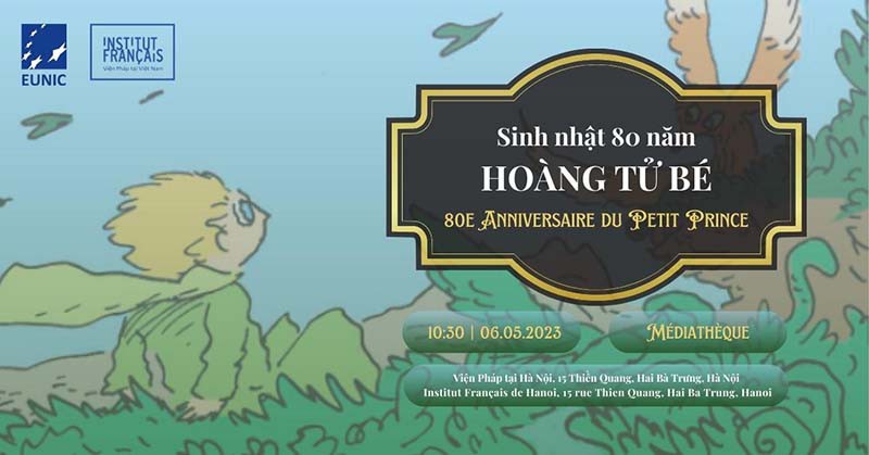 Workshop - Sinh nhật 80 năm Hoàng Tử Bé - Ngày 6.5.2023