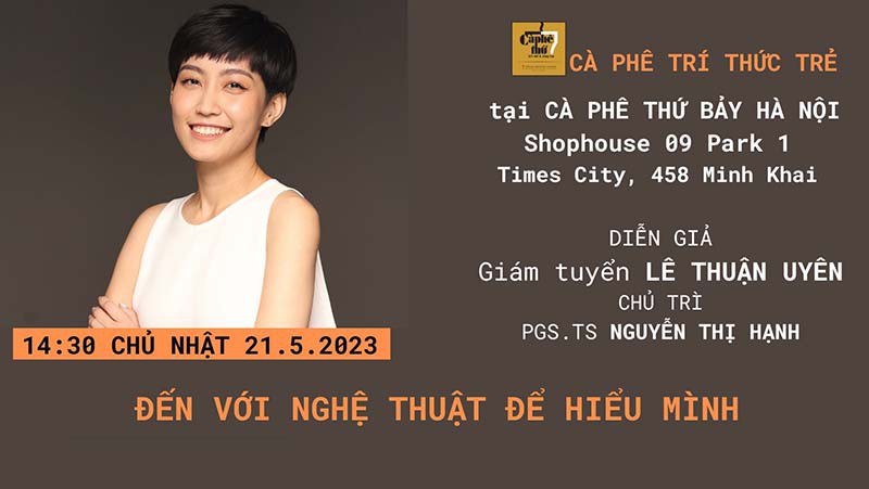 Cà phê Trí thức trẻ - Đến với Nghệ thuật để hiểu mình