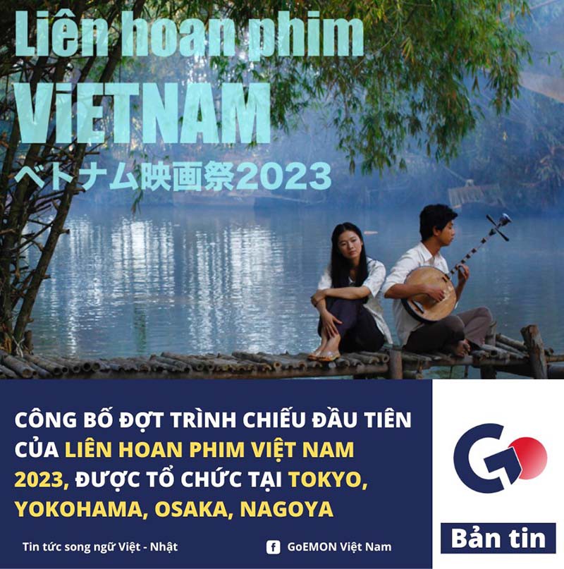 Lịch trình Liên hoan phim Việt Nam 2023 tại Tokyo-Yokohama-Osaka-Nagoya