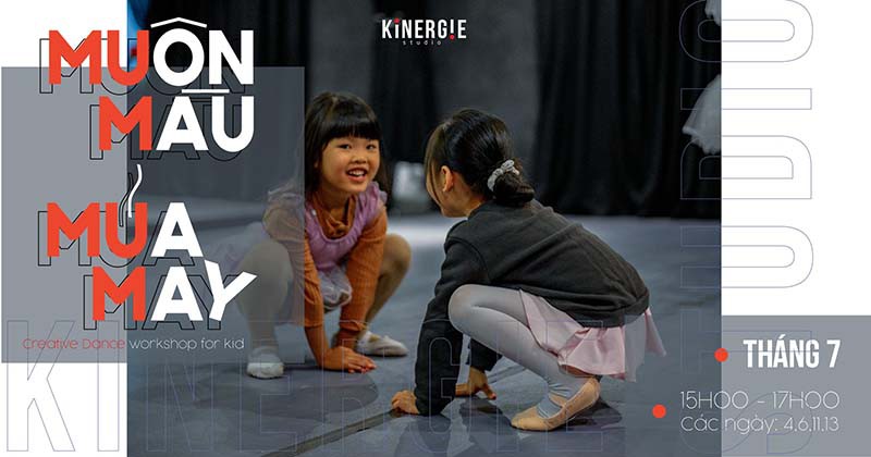 Muôn màu múa may -  Creative Dance workshop for Kids