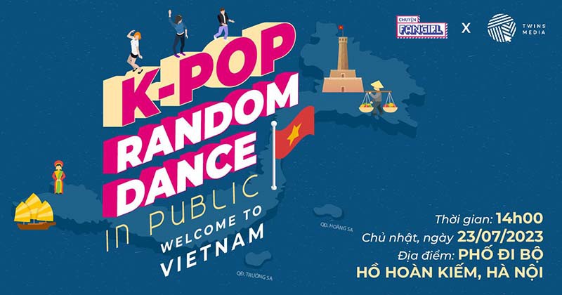K-POP Random Dance In Public - Welcome to Vietnam by Chuyện Fangirl - Cơ hội nhận vé concert BLACK PINK tại SVĐ Mỹ Đình