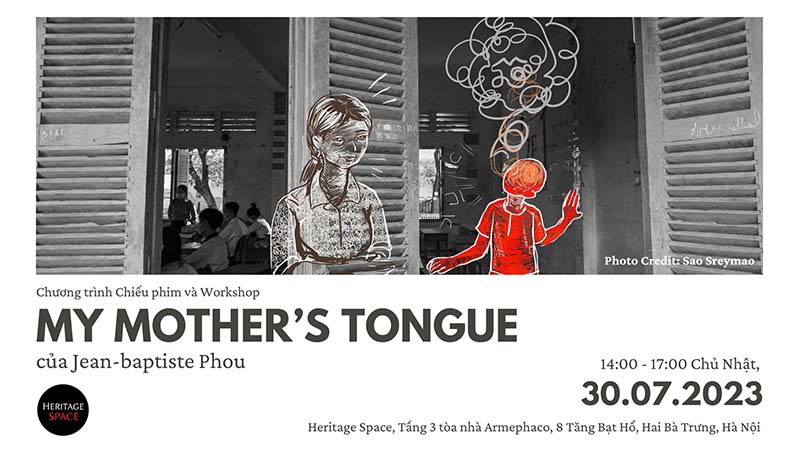 Chương trình Chiếu phim và Workshop - My Mother’s Tongue - của Jean-Baptiste Phou