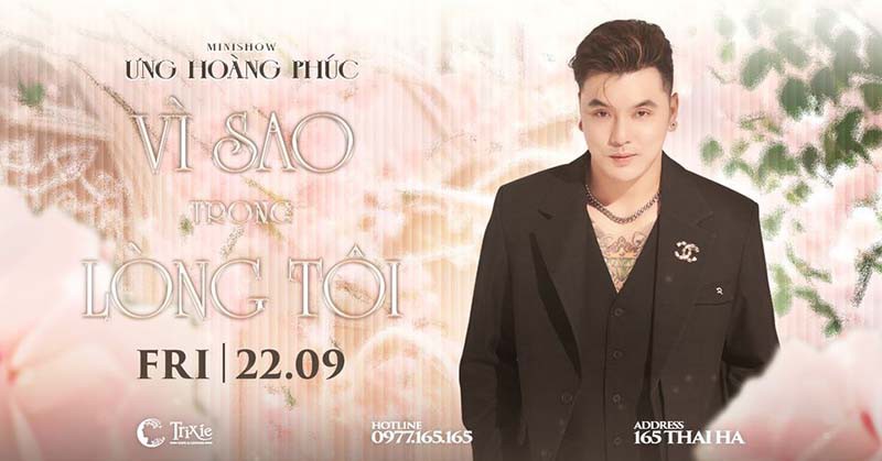 Minishow Ưng Hoàng Phúc - Vì Sao Trong Lòng Tôi - Ngày 22.09.2023