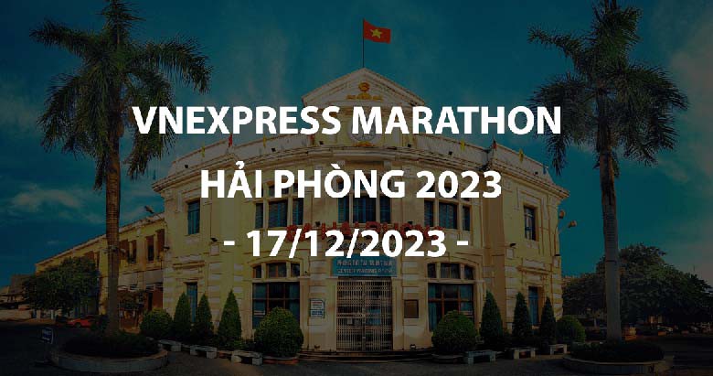 Giải chạy VnExpress Marathon Hải Phòng 2023