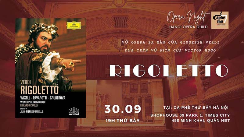 Đêm nhạc miễn phí - Opera Night số 12 - RIGOLETTO - Vở opera được yêu thích nhất của Giussepe Verdi