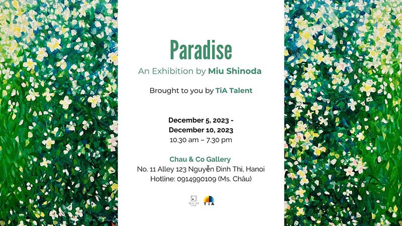 Triển lãm Paradise - Thiên đường | Một triển lãm của nghệ sĩ người Nhật - Miu Shinoda