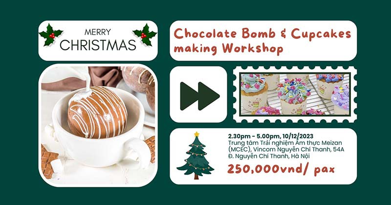 Workshop làm Chocolate Bomb và Cupcakes Noel 2023