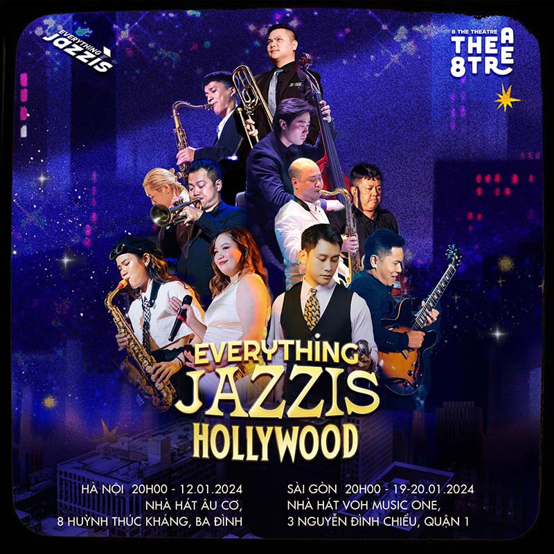 Sự kiện âm nhạc - Everything Jazzis - Hollywood | Hà Nội - Sài Gòn Concert 2024
