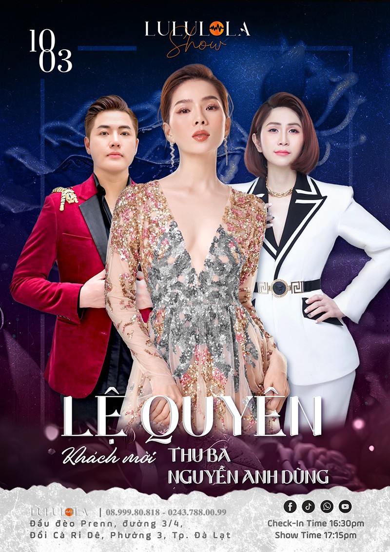 Liveshow LỆ QUYÊN và KM THU BA tại Đà Lạt - Ngày 10.03.2024