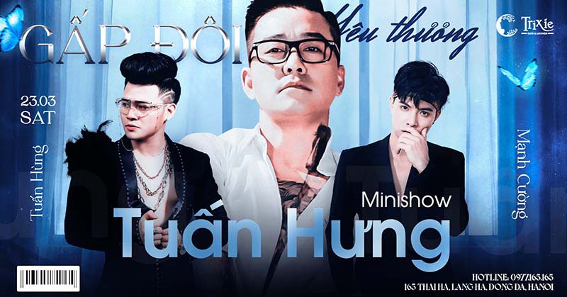 Minishow TUẤN HƯNG tại Hà Nội - Ngày 23.03.2024