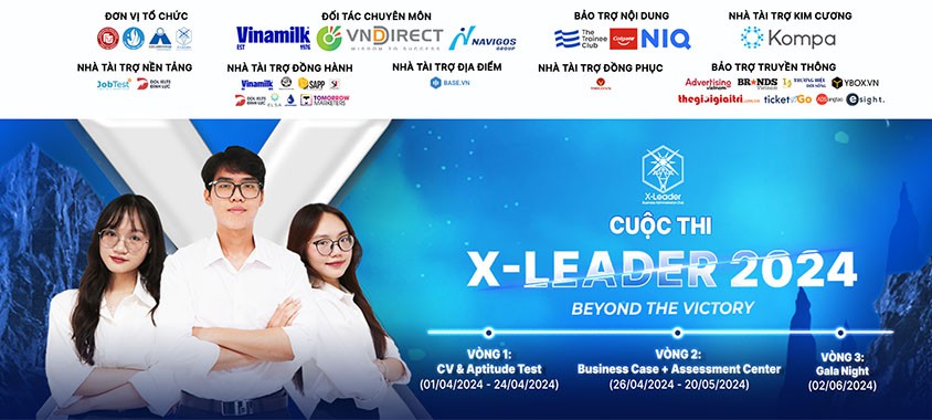 [X-LEADER 2024] Cuộc thi X-Leader 2024 chính thức mở đơn vòng 1 - CV & Aptitude Test