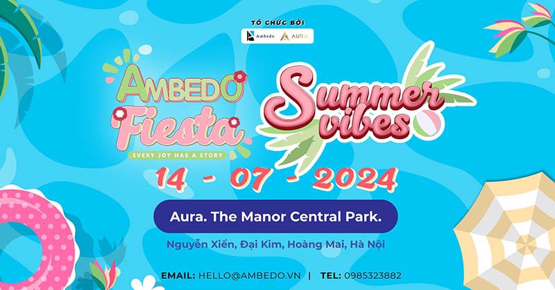 Lễ hội Ambedo Fiesta Summer Vibes 2024 - Pool Party