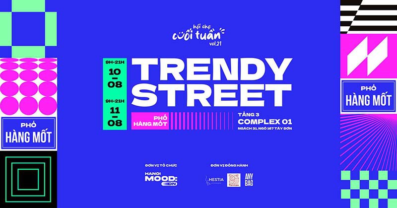 Hội chợ cuối tuần vol 21 - Trendy Street | Phố Hàng Mốt