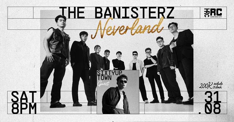 The Banisterz - NEVERLAND | Hanoi Rock City