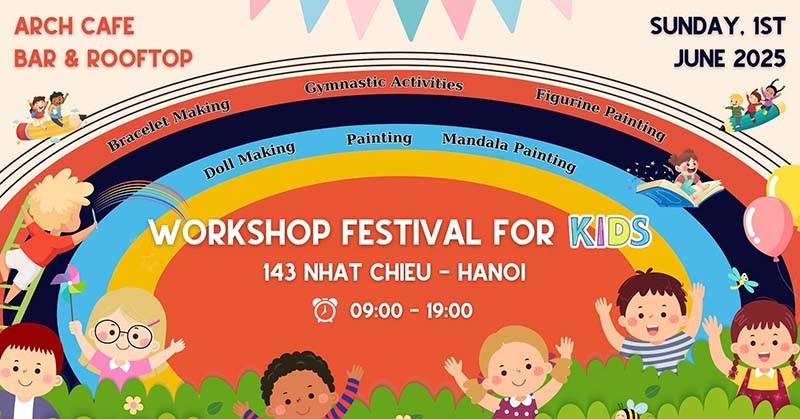 Lễ hội workshop cho bé - Workshop Festival for Kids 2025