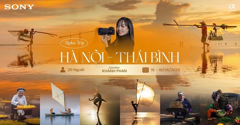 Alpha Trip - Hành trình khám phá làng nghề ở Hà Nội và Thái Bình qua ống kính cùng SONY Alpha Vietnam