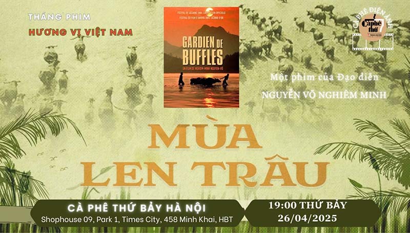 Cà phê Điện ảnh - Chiếu và Thảo luận phim - MÙA LEN TRÂU - Đạo diễn Nguyễn Võ Nghiêm Minh