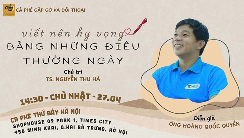 Cà phê gặp gỡ và đối thoại - Viết nên hy vọng bằng những điều thường ngày (27.04.2025)