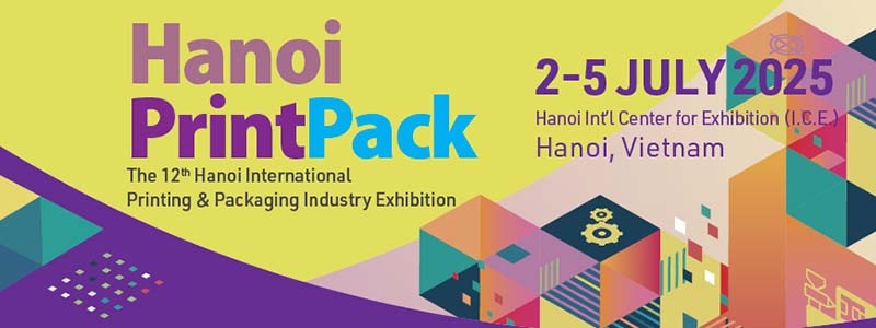 HANOI PRINTPACK 2025 - Triển lãm Công nghiệp In ấn & Bao bì tại Hà Nội 2025