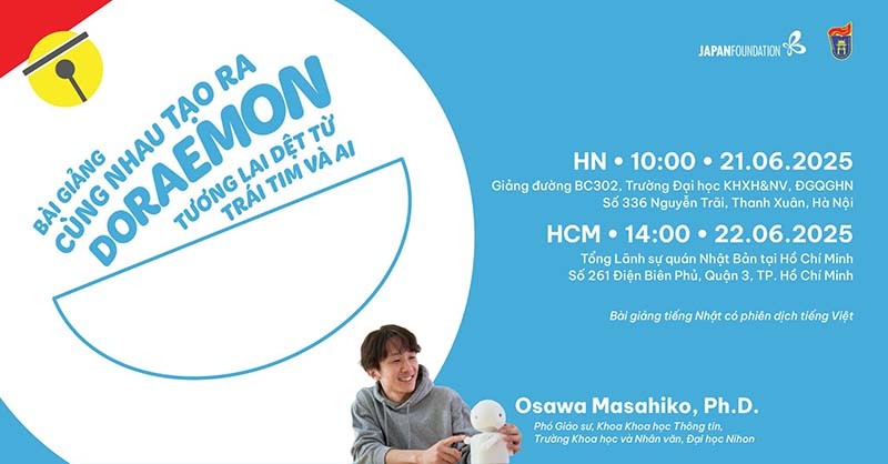 Cơ hội đăng ký tham dự Bài giảng Cùng nhau tạo ra Doraemon - Tương lai dệt từ Trái tim và AI - PGS. TS. Osawa Masahiko
