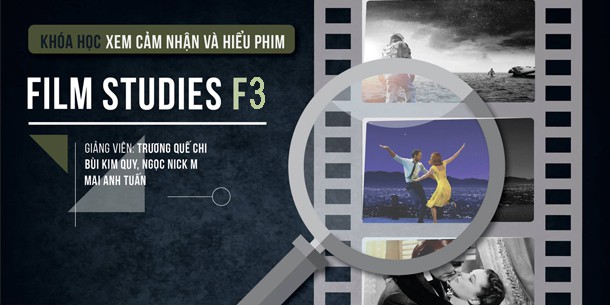 Film Studies F3: Khóa học Xem - Cảm Nhận – Phân tích phim