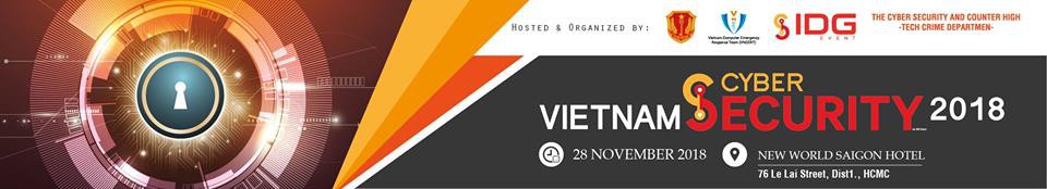 Hội thảo Vietnam Cyber Security 2018