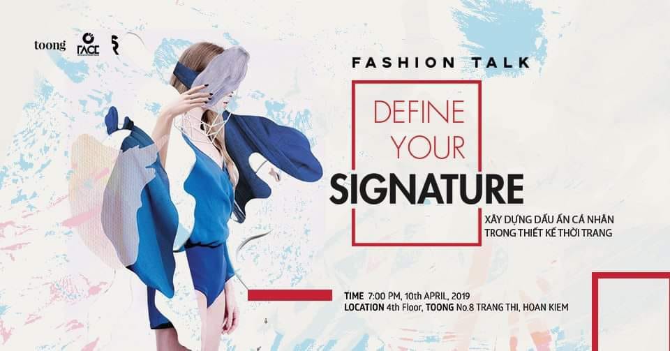 Fashion Talk - Xây dựng dấu ấn cá nhân trong thiết kế thời trang