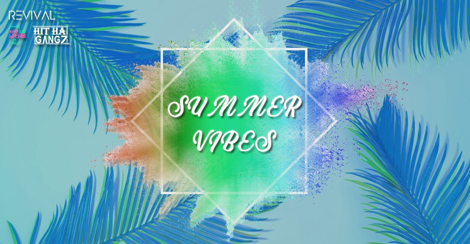 The Revival - Summer Vibes 2019