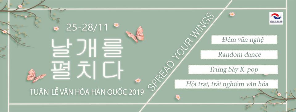 Tuần lễ văn hóa Hàn Quốc 2019 - Spread Your Wings