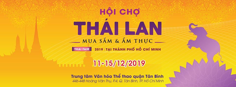 Hội chợ Thái Lan - Mua sắm Ẩm thực 2019 tại Tp. HCM Lần 3