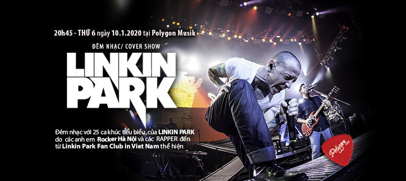 Đêm nhạc Cover show -  Linkin Park
