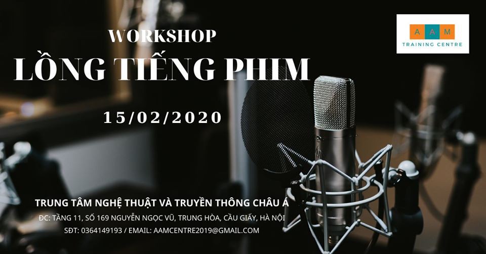 Workshop Miễn Phí Lồng Tiếng Cho Phim - 15/02/2020
