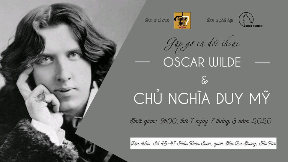 Gặp gỡ - Đối thoại Oscar Wilde và Chủ nghĩa Duy Mỹ