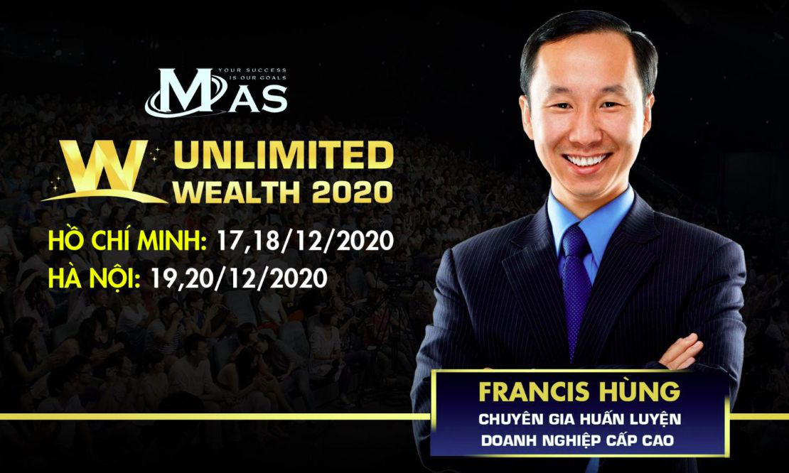 Gặp Gỡ Trực Tiếp Thầy Francis Hùng tại Unlimited Wealth tháng 12 năm 2020