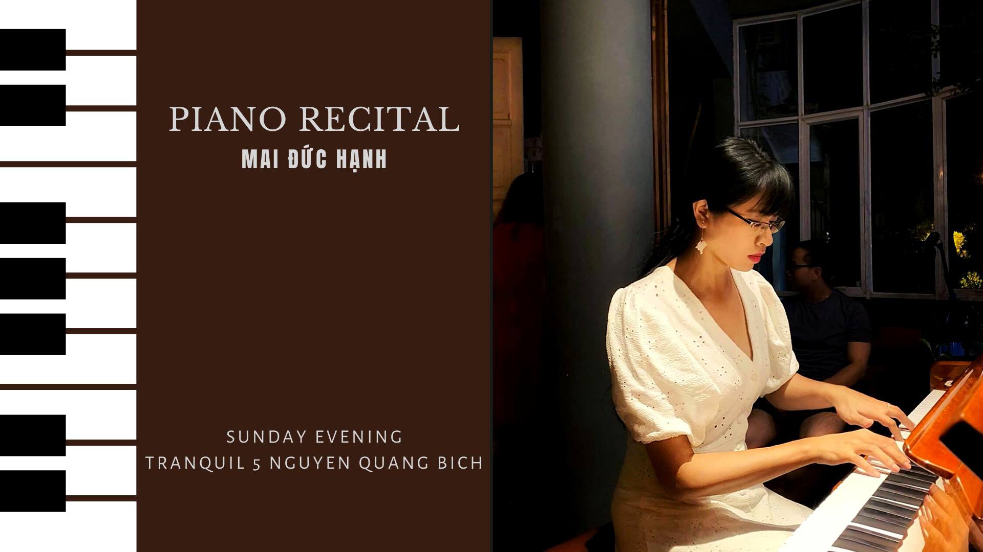 Piano Recital Mai Đức Hạnh - Ngày 7.3.2021