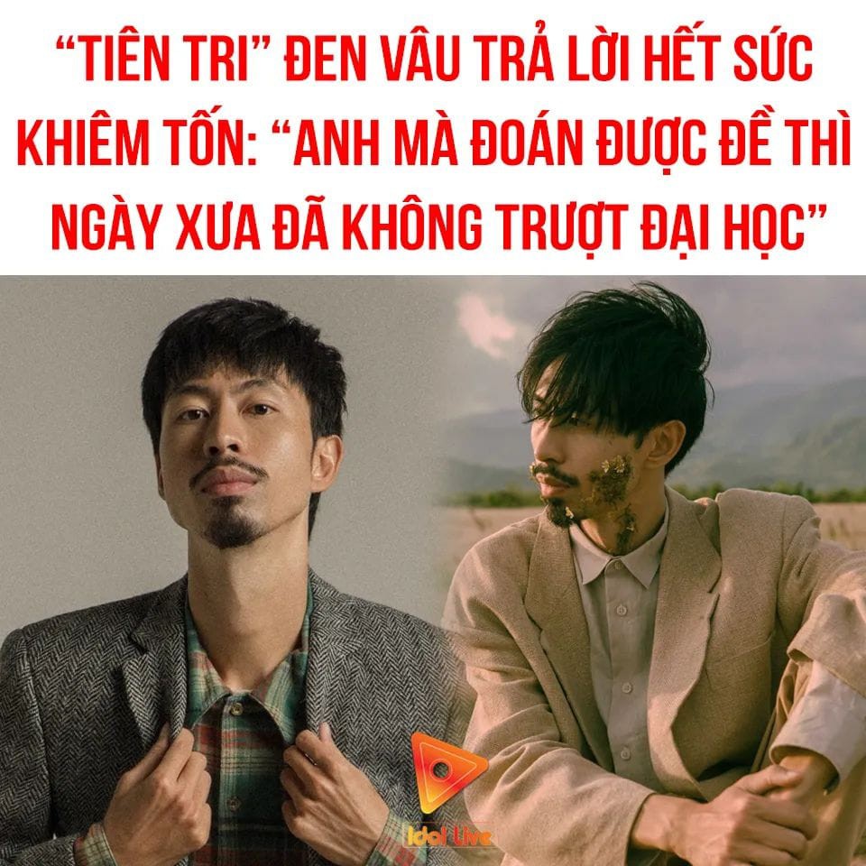 Rapper Đen Vâu tiên tri trúng đề văn thi tốt nghiệp THPT 3 năm liên tiếp