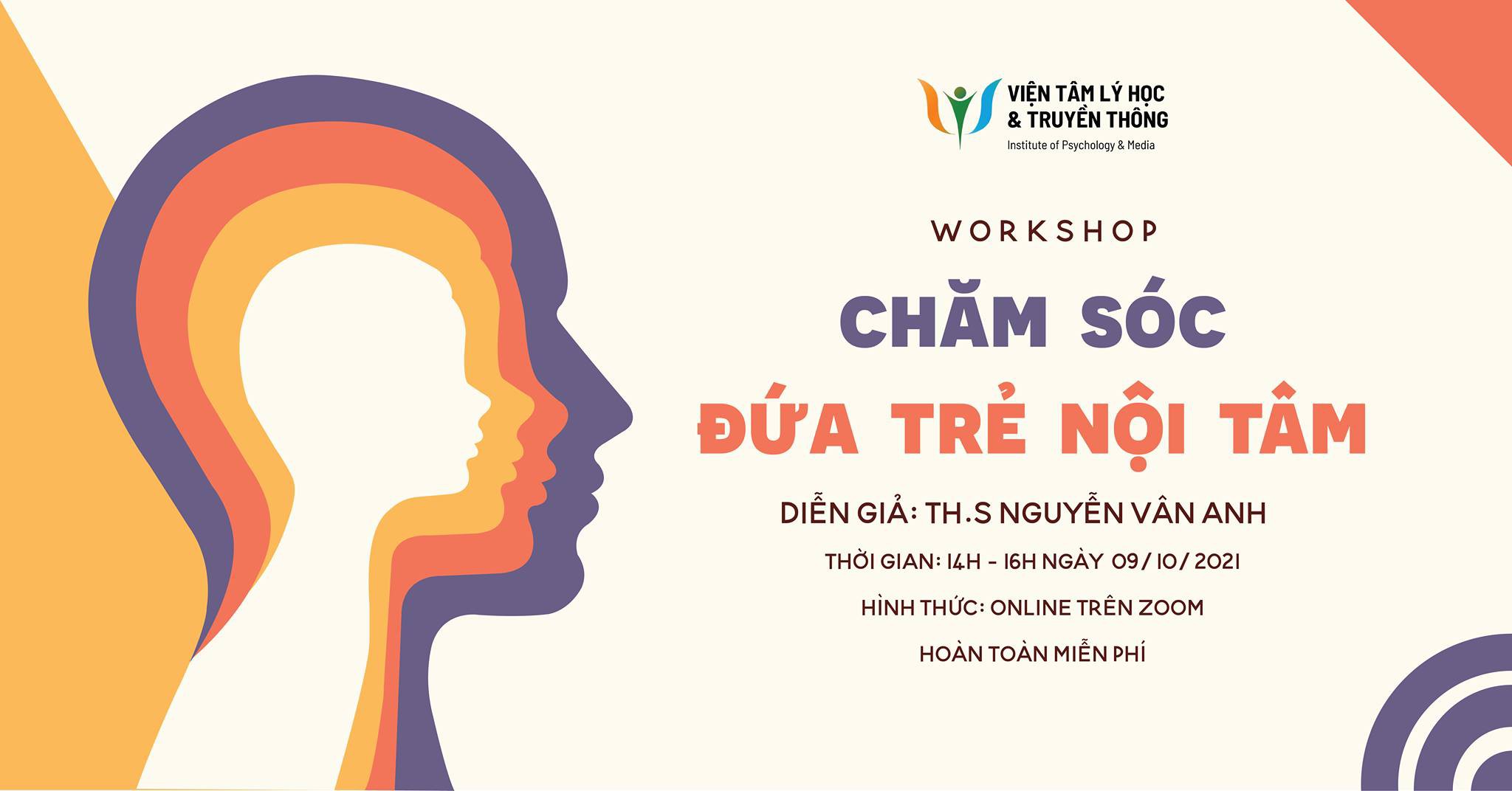 Workshop miễn phí - Chăm sóc ĐỨA TRẺ NỘI TÂM của Thạc sĩ Tâm lý Nguyễn Vân Anh