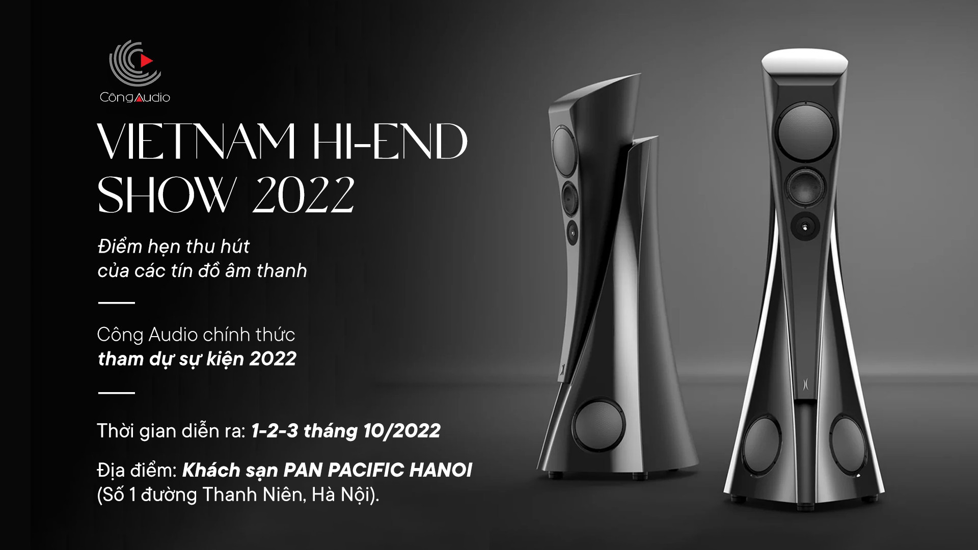 Triển lãm Hi-end Audio cao cấp lớn nhất trong năm VIETNAM HI-END SHOW 2022