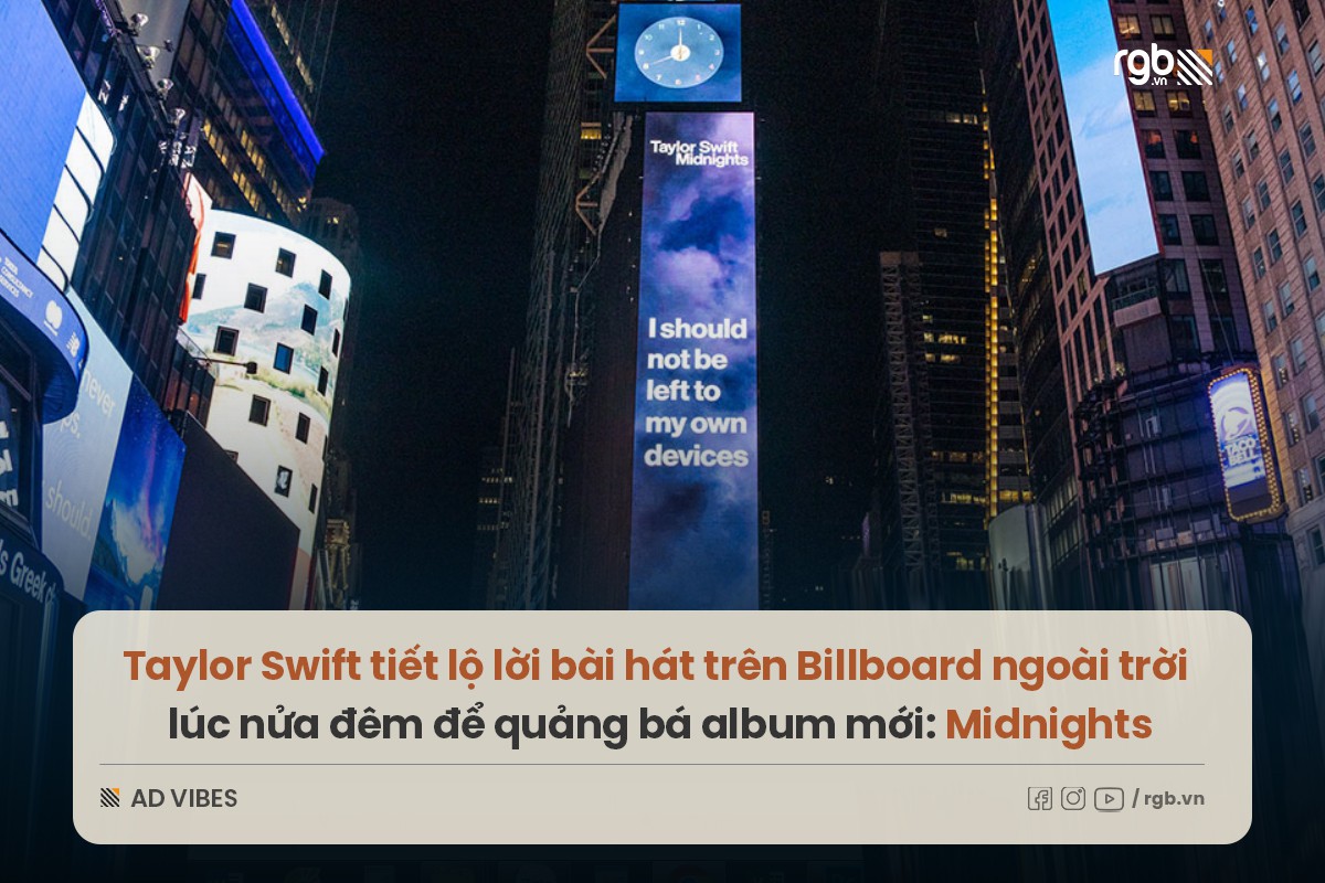 Quảng bá album mới theo cách độc lạ như Taylor Swift - Tiết lộ lời bài hát trên Billboard ngoài trời lúc nửa đêm để hưởng ứng tinh thần Midnights