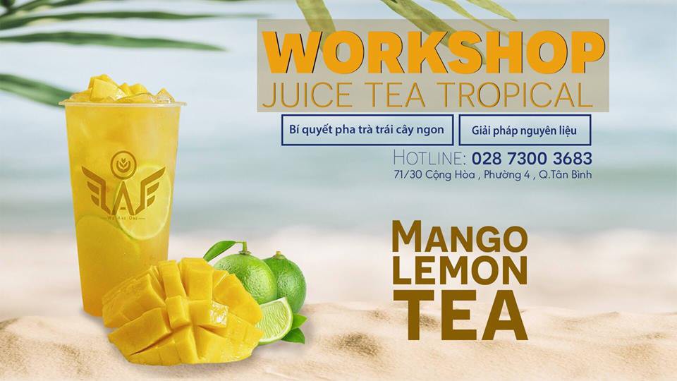 Học cách pha chế miễn phí tại Work Shop - Juice Tea Tropical