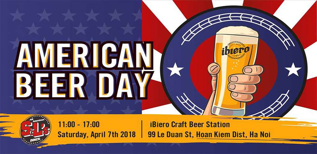 American Beer Day 2018 - Cơ hội uống bia Mỹ thỏa thích tại Hà Nội ngày 7/4